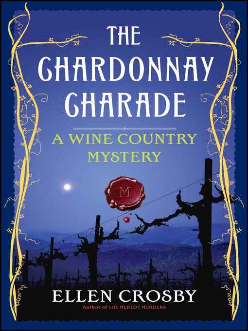 Title details for The Chardonnay Charade by Ellen Crosby - Wait list